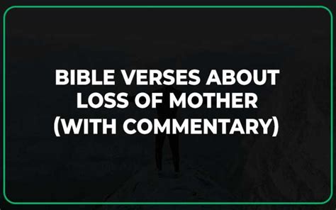 Top 20 Bible Verses About Loss Of Mother With Commentary Scripture