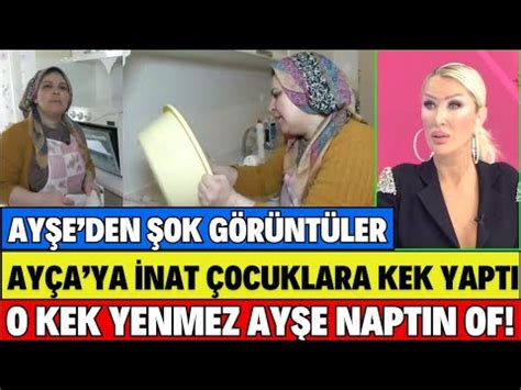 SEDA SAYAN AYŞE ALİ VE AYÇA YA İNAT KEK YAPIYOR ONLAR BENİM ÇOCUKLARIM