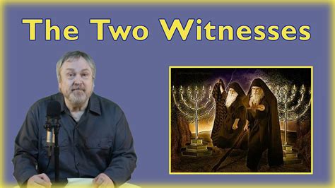 Who Are The Two Witnesses Of Revelation Youtube