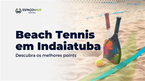 O Beach Tennis venceu Confira os melhores points para a prática do