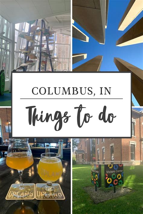 18 Best Things To Do In Columbus Indiana Columbus Indiana Indiana Vacation Indiana Travel