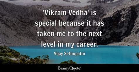 Vijay Sethupathi - 'Vikram Vedha' is special because it...