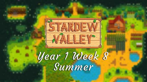 Stardew Valley Year 1 Week 8 Summer Relaxing Gameplay Longplay