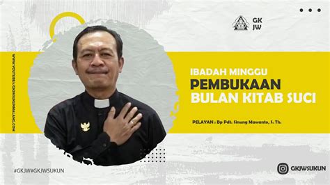 Ibadah Pembukaan Bulan Kitab Suci Gkjw Jemaat Sukun Minggu September