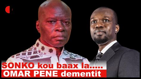 Omar Péne sexplique Ousmane Sonko Dagn ma tognÉcoutez YouTube