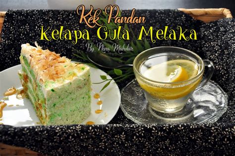 Nina Mahdar Kek Pandan Kelapa Gula Melaka