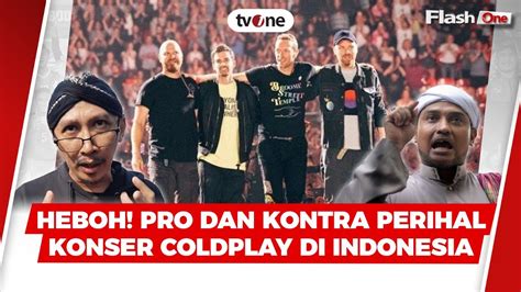 Heboh Pro Dan Kontra Perihal Konser Coldplay Di Indonesia FlashOne