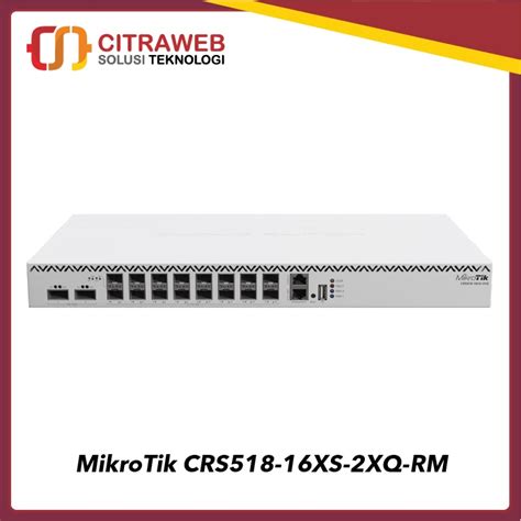 Jual Mikrotik Cloud Router Switch Crs Xs Xq Rm Crs Xs Xq