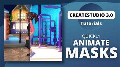 Createstudio Animating Masks Tutorial Youtube