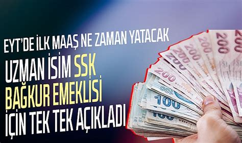 EYT liler dikkat EYT de ilk maaş ne zaman yatacak Uzman isim SSK ve