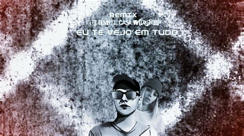 Eu Te Vejo Em Tudo Vers O Funk Dj Gme Casa Worship Youtube