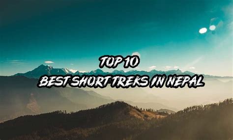 Top Best Short Treks In Nepal Stunning Nepal