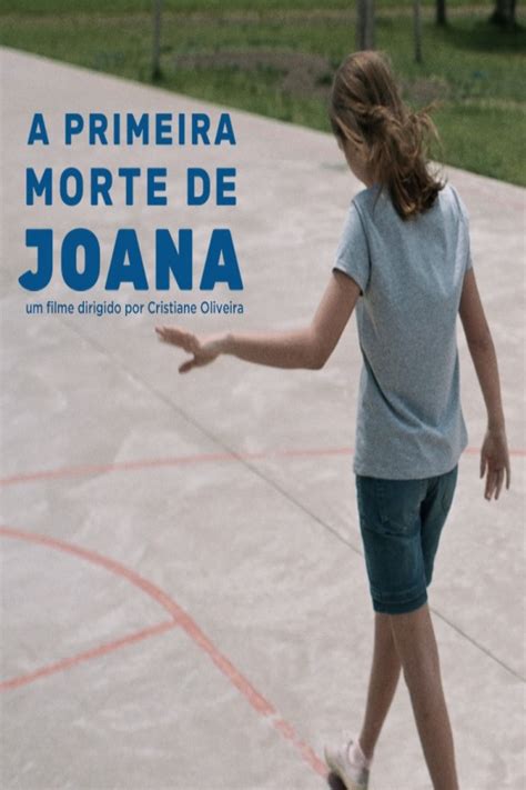 A Primeira Morte De Joana Filme Vertentes Do Cinema