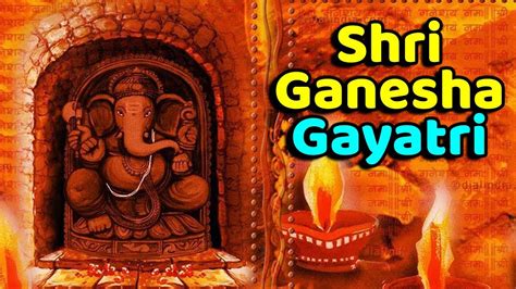 Shri Ganesh Gayatri Mantra YouTube