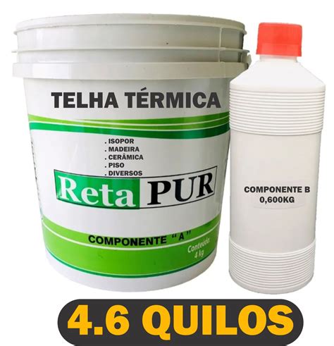 Cola de P U c Catalisador 4 6kg Gaia Isolantes Térmicos