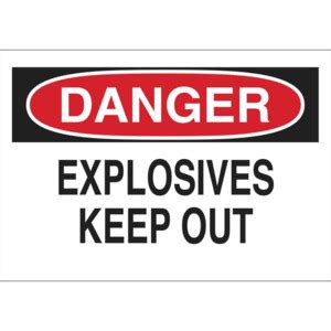 Brady Danger Explosives Keep Out Sign Testequity