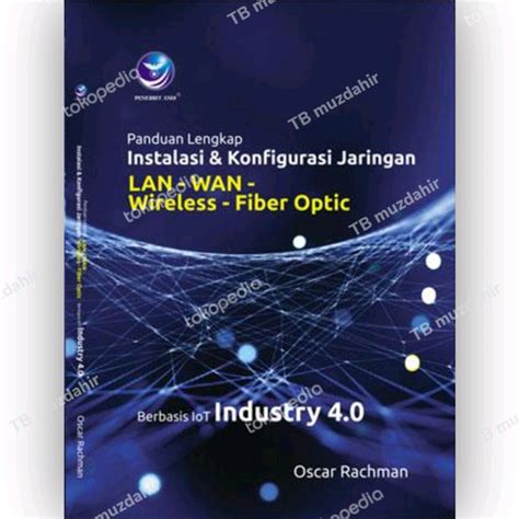 Jual Buku Panduan Lengkap Instalasi Konfigurasi Jaringan Lan Wan