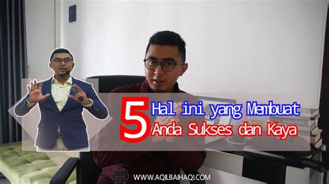 Hal Yang Membuat Anda Menjadi Orang Sukses Dan Kaya Video Motivasi