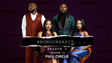 Rumour Has It S2e10 Full Circle Youtube