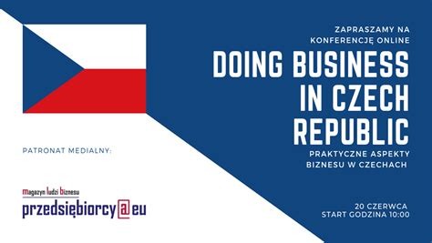 Doing Business In Czech Republic Przedsi Biorcy Eu