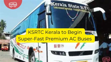 KSRTC KSRTC Kerala To Introduce Super Fast Premium AC Buses