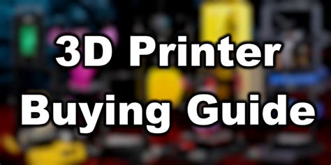 3d Printer Buying Guide Fall 2020 3d Print Beginner