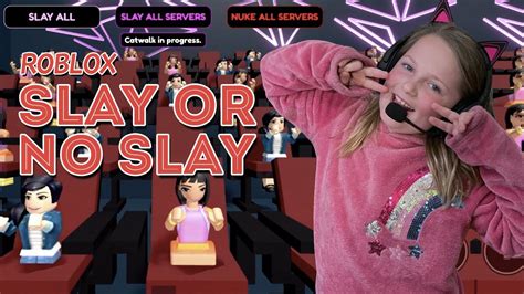 Roblox Slay Or No Slay Youtube