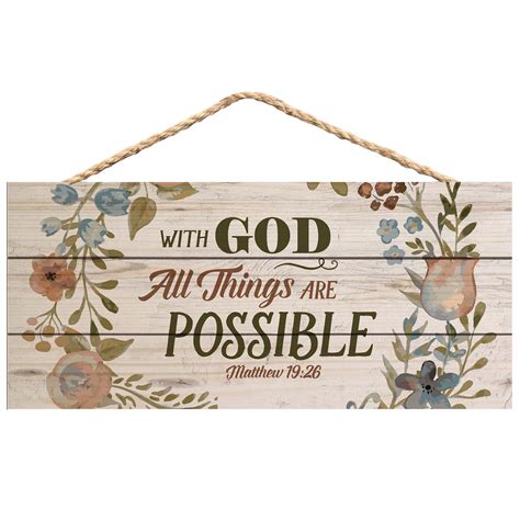 With God All Things Are Possible Floral Design 5 X 10 Wood Plank Design Hanging Sign