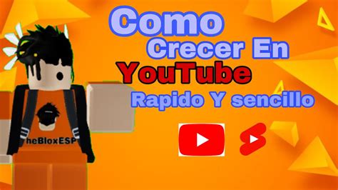 Como Crecer En Youtube Rapido Y Sencillo Roblox Youtube