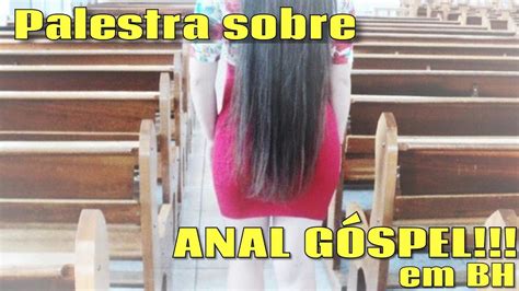 Divulgação Palestra sobre Sexo Anal Gospel em BH 24 11 2016 YouTube