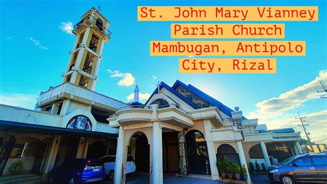 St John Mary Vianney Parish Church Mambugan Antipolo City Rizal