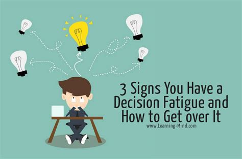 Signs You Have A Decision Fatigue And How To Get Over It Learning Mind