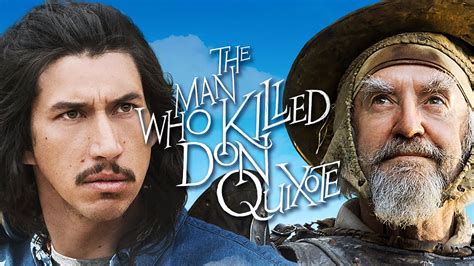 Adam Driver New Movie The Man Who Killed Don Quixote Youtube