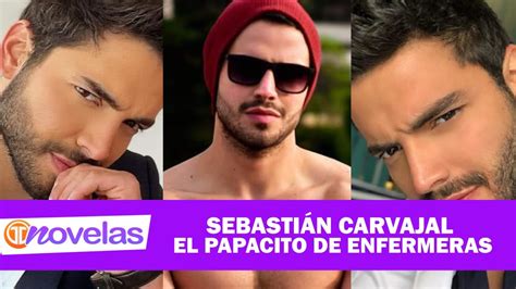 Novelas Tm Sebastian Carvajal El Papacito De Enfermeras Youtube