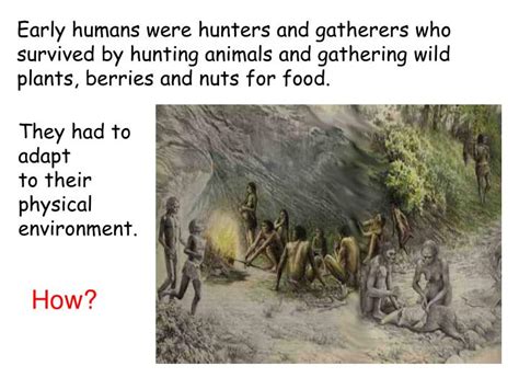 Ppt Describe Characteristics Of Early Man Explain Impact Of Geography