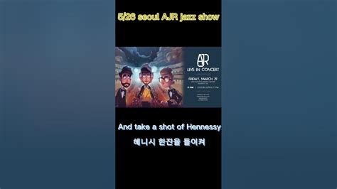 Ajr Korea Show 5 26 내한공연 Ajr Youtube