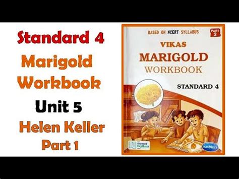 Class 4 Marigold Workbook Unit 5 Helen Keller Part 1 Std4