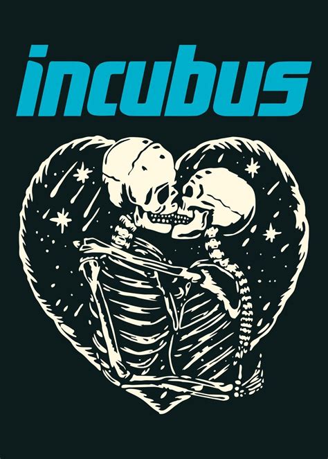 Incubus Band Poster By Supergaff Displate