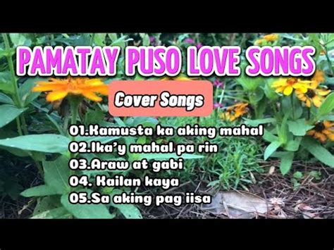 Pamatay Puso Love Song/Cover Songs - YouTube