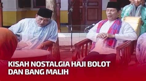 Full Bang Malih Dan Haji Bolot Nostalgia Bareng Di Satu Jam Lebih