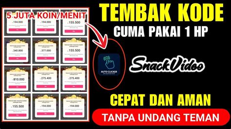 SATU MENIT 5 JUTA KOIN 100 Berhasil Cara Nuyul Snack Video Terbaru