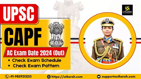 Upsc Capf Ac 2024 Exam Date Out Start Your Preparation