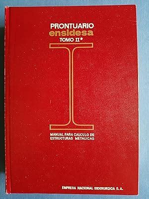 Prontuario Ensidesa manual para cálculo de estructuras metálicas