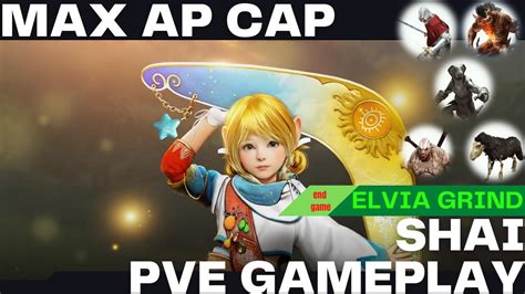 Bdo Shai Pve Max Ap Gameplay In Elvia Server Youtube