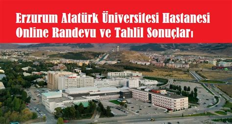 Erzurum Atatürk Üniversitesi Tıp Fakültesi Araştırma Hastanesi Online