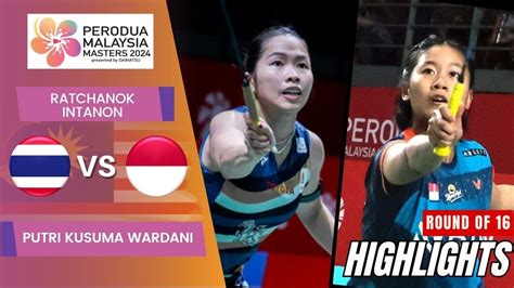 Ratchanok Intanon Tha Vs Putri Kusuma Wardani Ina R Malaysia