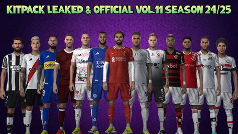 KITPACK LEAKED OFFICIAL VOL 11 SEASON 24 25 PES 2021 FOOTBALL