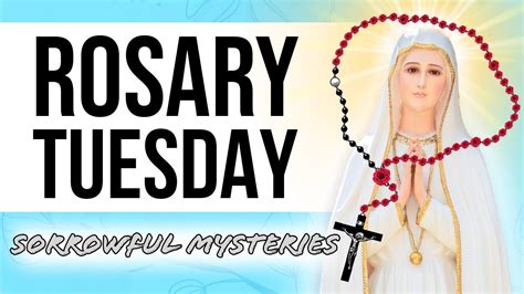 Todays Daily Rosary Sorrowful Mysteries Tuesday Rosary 🌹 January 3