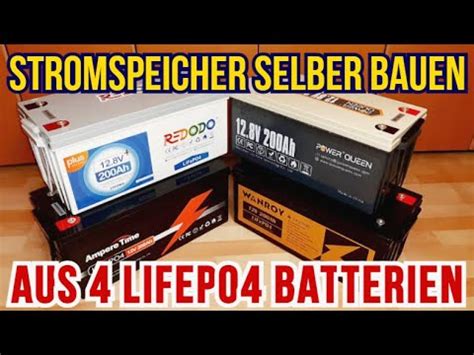 Solar Stromspeicher Selber Aus Lifepo Batterien Bauen F Solaranlage