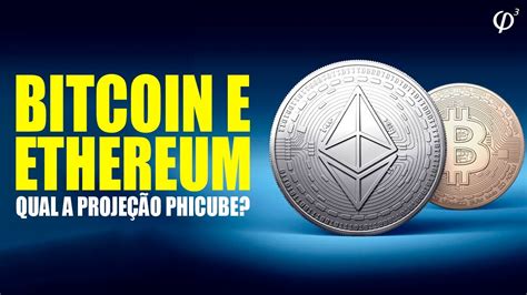 Bitcoin E Ethereum Qual A Proje O Phicube Youtube